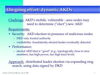 On-going effort: dynamic AKDs