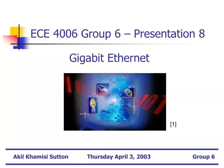 ece 4006 group 6 presentation 8