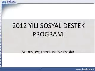 2012 yili sosyal destek programi sodes uygulama usul ve esaslar