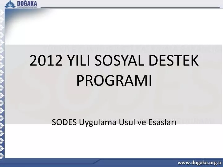 2012 yili sosyal destek programi sodes uygulama usul ve esaslar
