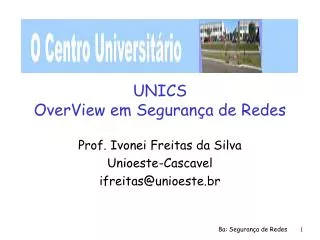 unics overview em seguran a de redes
