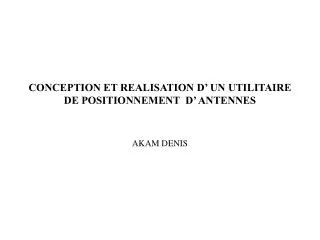conception et realisation d un utilitaire de positionnement d antennes