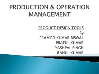 PRODUCTION &amp; OPERATION MANAGEMENT