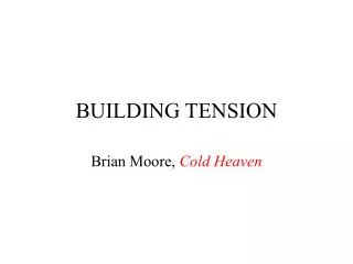 BUILDING TENSION