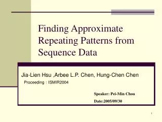 Finding Approximate Repeating Patterns from Sequence Data