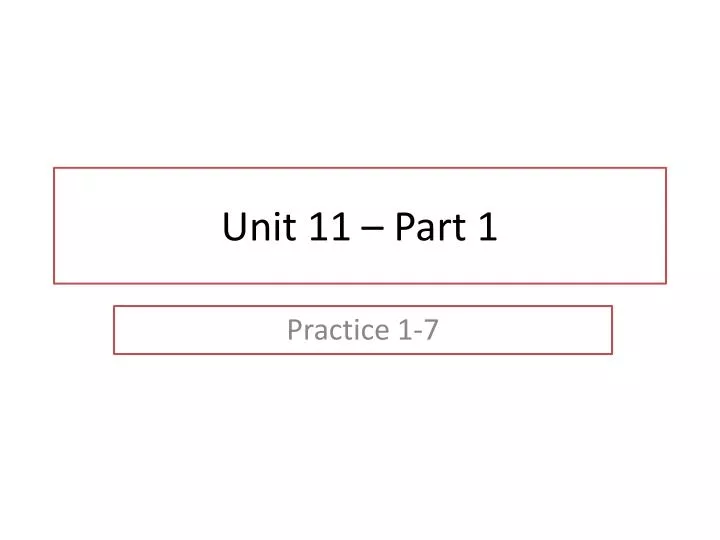 unit 11 part 1