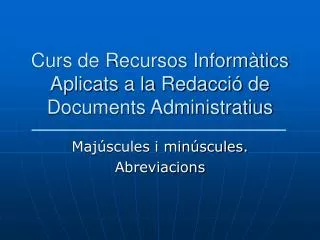 curs de recursos inform tics aplicats a la redacci de documents administratius