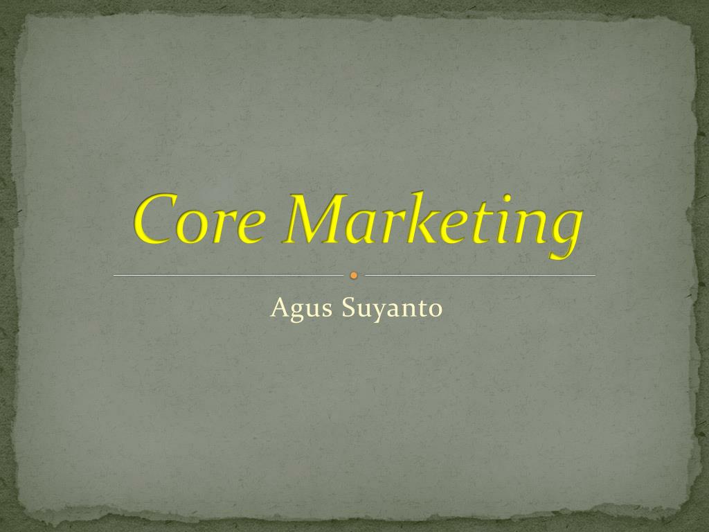 PPT - Core Marketing PowerPoint Presentation, free download - ID:3844764
