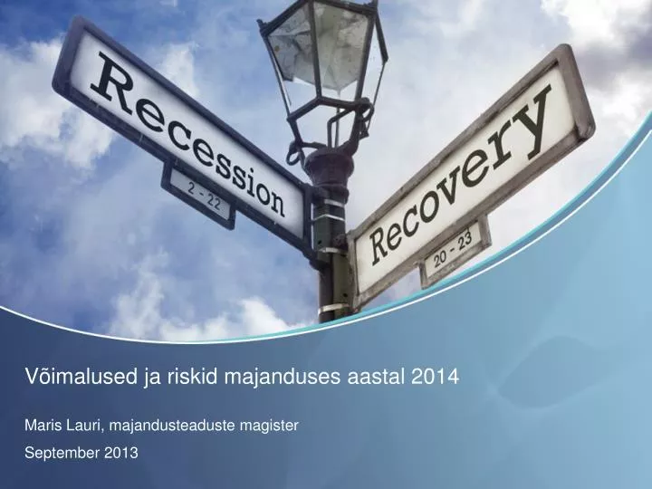 v imalused ja riskid majanduses aastal 2014