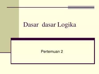 dasar dasar logika