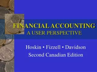 FINANCIAL ACCOUNTING A USER PERSPECTIVE