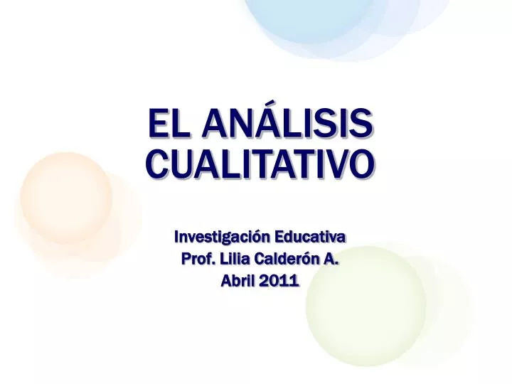 el an lisis cualitativo investigaci n educativa prof lilia calder n a abril 2011