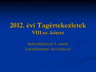 2012 vi tag rtekezletek viii sz k rzet