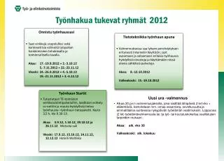 ty nhakua tukevat ryhm t 2012
