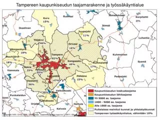 tampereen kaupunkiseudun taajamarakenne ja ty ss k yntialue