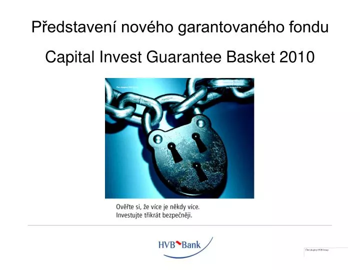 p edstaven nov ho garantovan ho fondu capital invest guarantee basket 2010