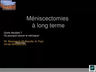 m niscectomies long terme