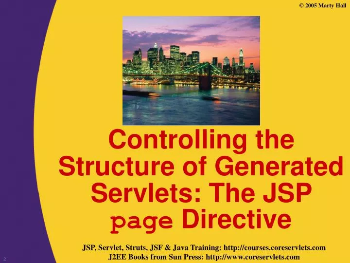 controlling the structure of generated servlets the jsp page directive