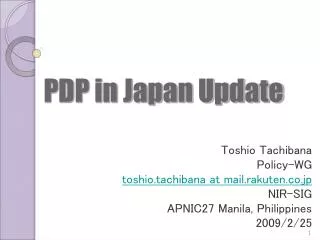 PDP in Japan Update