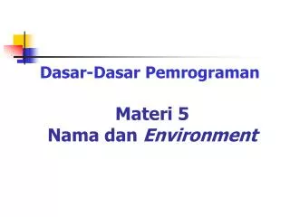 materi 5 nama dan environment