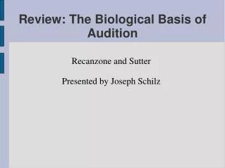 Review: The Biological Basis of Audition