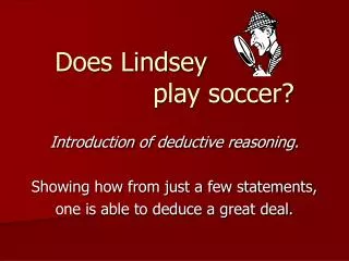 Does Lindsey play soccer?