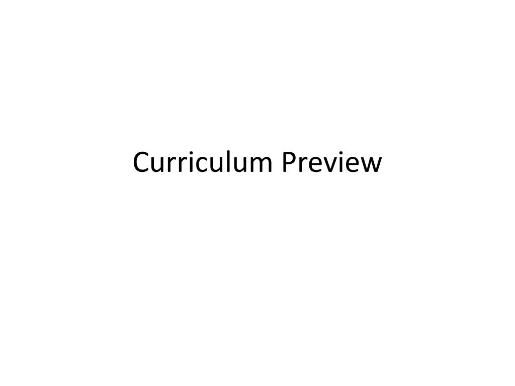 PPT - Curriculum Preview PowerPoint Presentation, free download - ID ...