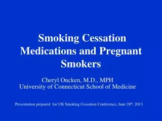 Smoking Cessation Medications and Pregnant Smokers
