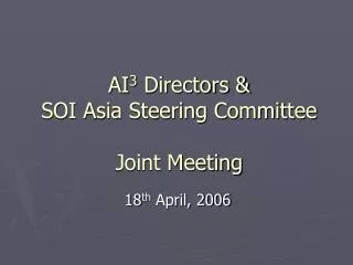 AI 3 Directors &amp; SOI Asia Steering Committee Joint Meeting