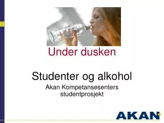 under dusken