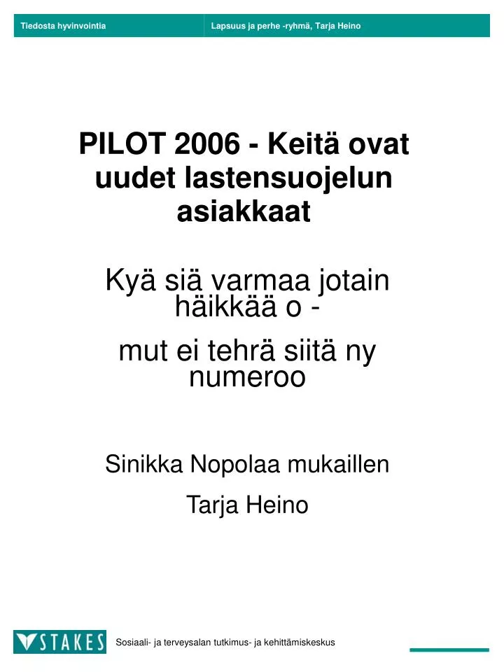 pilot 2006 keit ovat uudet lastensuojelun asiakkaat