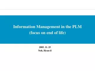 Information Management in the PLM (focus on end of life)