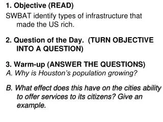 1. Objective (READ) SWBAT identify types of infrastructure that made the US rich.
