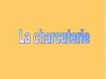 La charcuterie - slide 1