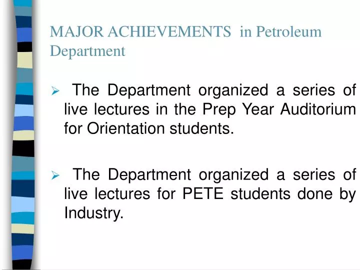 major achievements in petroleum department