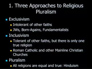 1. Three Approaches to Religious Pluralism