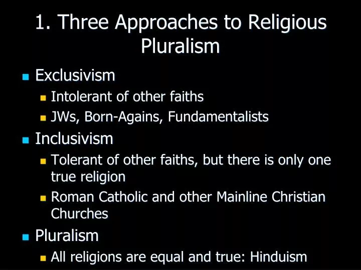 1 three approaches to religious pluralism