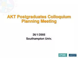 AKT Postgraduates Colloquium Planning Meeting