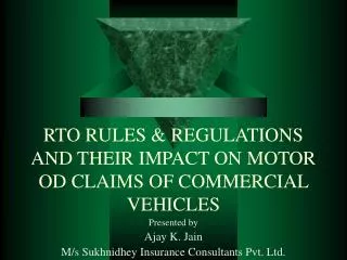 RTO RULES &amp; REGULATIONS AND THEIR IMPACT ON MOTOR OD CLAIMS OF COMMERCIAL VEHICLES