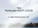 Tips Pembuatan ROOT LOCUS - slide 1