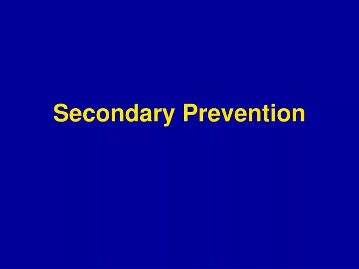secondary prevention