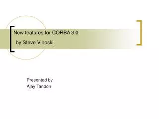 New features for CORBA 3.0 by Steve Vinoski