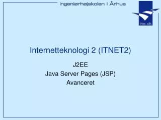 Internetteknologi 2 (ITNET2)