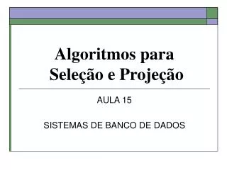 algoritmos para sele o e proje o