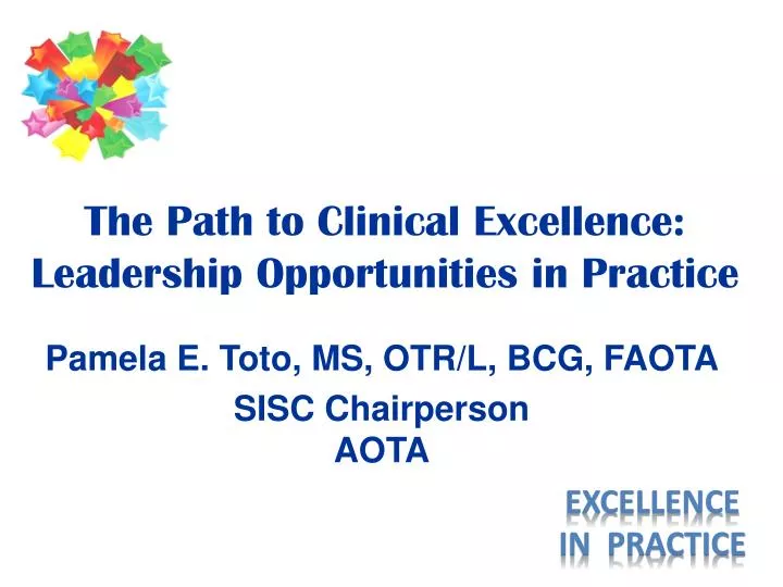 the path to clinical excellence leadership opportunities in practice
