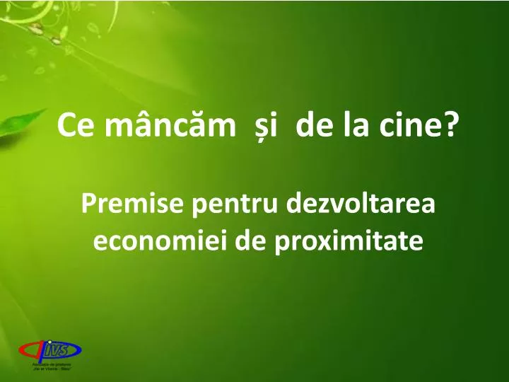 ce m nc m i de la cine premi s e pentru dezvoltarea economiei de proximitate