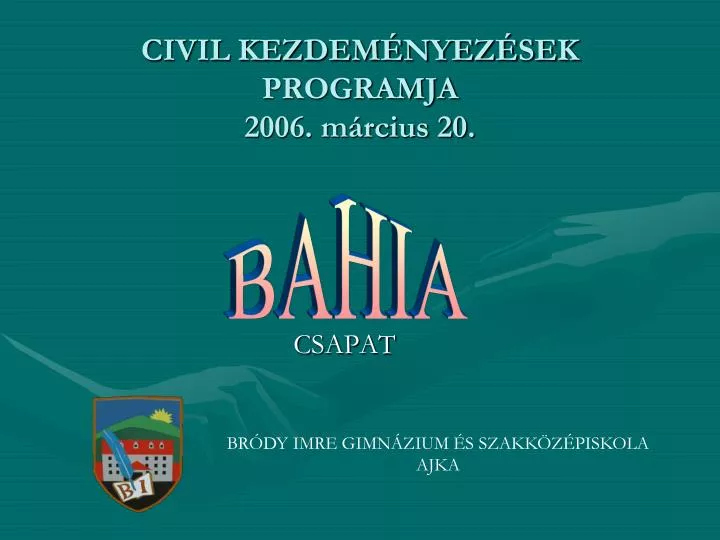 civil kezdem nyez sek programja 2006 m rcius 20