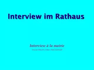 interview im rathaus
