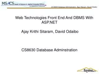 CS 8630 Database Administration, Ajay Sitaram, David Odaibo