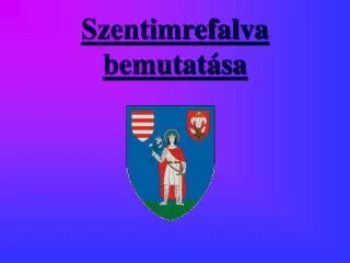 szentimrefalva bemutat sa